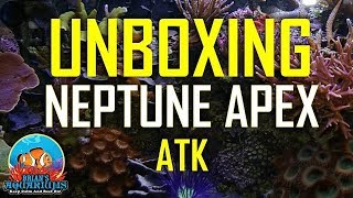 Unboxing Neptune ATK