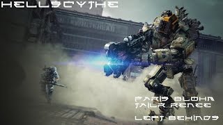 [GMV] ~Titanfall 2~ Paris Blohm & Taylr Renee - Left Behinds