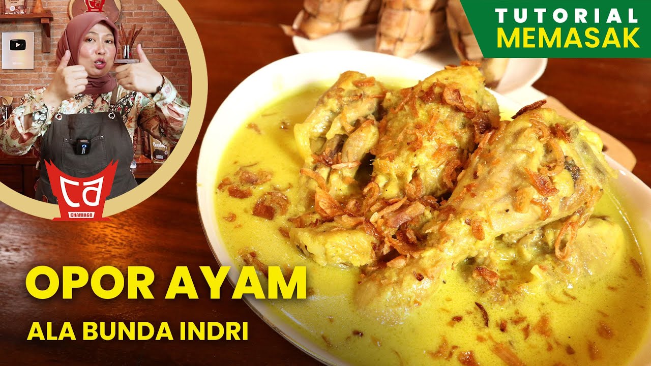 Resep Opor Ayam ala Bunda Indri - UDA AWAL