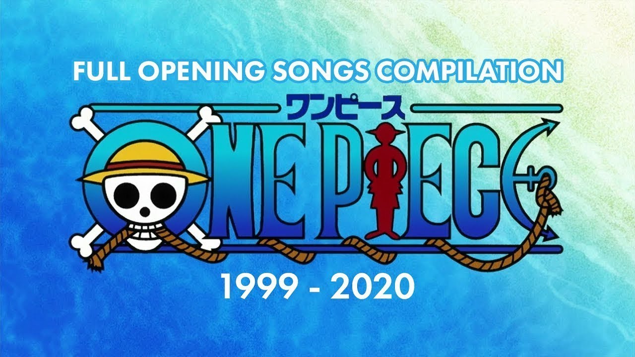 One Piece Full Openings Compilation 1999 21 アニソンメドレー ワンピース オープニングテーマ集 Youtube