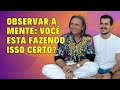 Joel goldsmith  o caminho infinito  observar sem o observador  real meditao  mestre gualberto