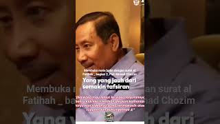 Membuka Mata Batin dengan Surat Al-Fatihah | Pak Ahmad Chozim part 02 #MataBatin #SuratAlFatihah