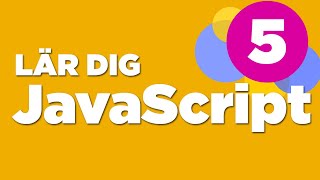 Loopar: for, while och do while - JavaScript nybörjarguide del 5