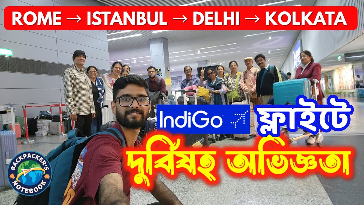 Europe Trip with 14 Subscribers Complete! | Rome - Kolkata | IndiGo Experience + Transit Visa Guide