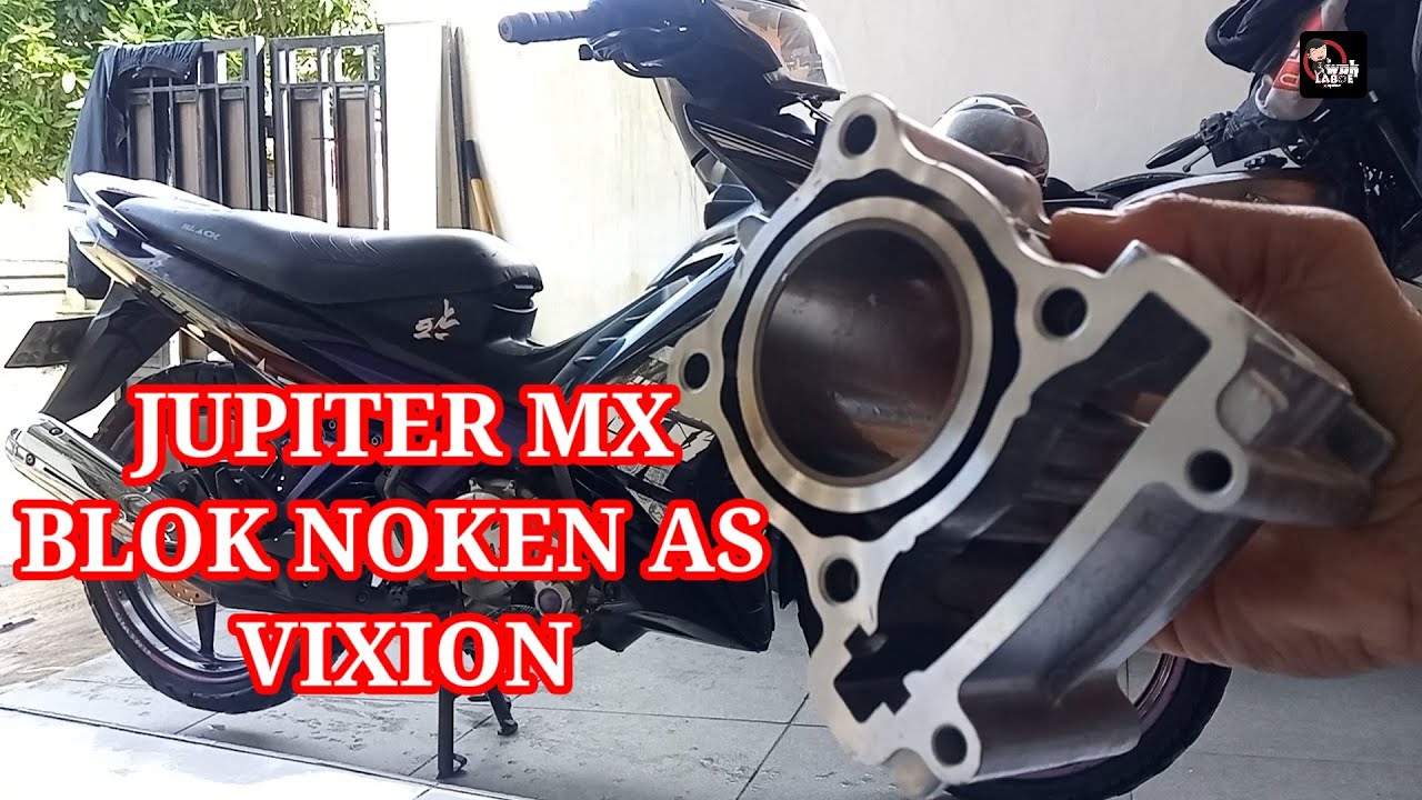 Jupiter mx menggunakan blok piston noken as Vixion