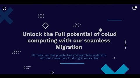 Unlocking the Full Potential of Cloud Computing: Seamless Migration