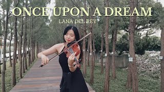 Once Upon A Dream (Lana Del Rey) - Maleficent Disney Movie (Violin Cover)