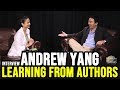 Andrew Yang Learning From Authors | Full Interview November 26th 2015