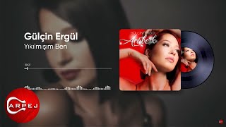 Gülçin Ergül - Yıkılmışım Ben (Official Lyric Video) Resimi