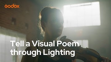 Tell a Visual Poem through Lighting | Godox Production Series EP01