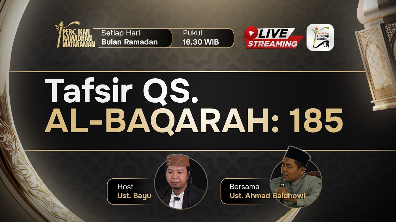 TAFSIR SURAH AL BAQARAH AYAT 185 [Percikan Cahaya Ramadhan]