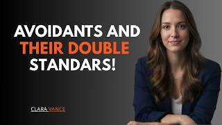 AVOIDANT PSYCHOLOGY – THEY’RE SAD THEY LOST ACCESS TO YOU | CLARA VANCE