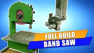 Building a Professional Band Saw from Scratch - Full Project