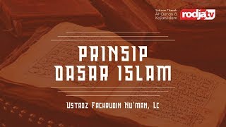 Perinsip dasar Islam (Ustadz Fachrudin Nu'man,Lc)