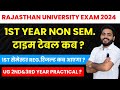 Rajasthan university 1st year non exam time table  1st sem regular result  ug 2nd 3rd time table