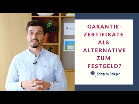 Garantiezertifikate als Alternative zum Festgeld? | Kritische Anleger