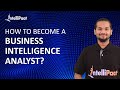 How to Become a Business Intelligence Analyst | What is Business Intelligence | Intellipaat