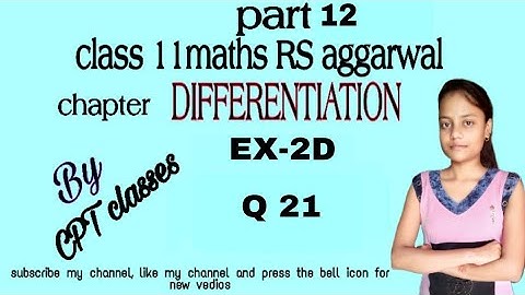 class 11 maths rs aggarwal chapter Differentiation exercise 2D part 12 Questions no.21