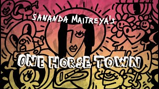 Video thumbnail of "Sananda Maitreya - One Horse Town (Official 4K Music Video)"