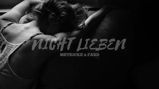 METRICKZ FT. FARD - NICHT LIEBEN