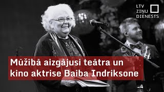 Mūžībā aizgājusi teātra un kino aktrise Baiba Indriksone