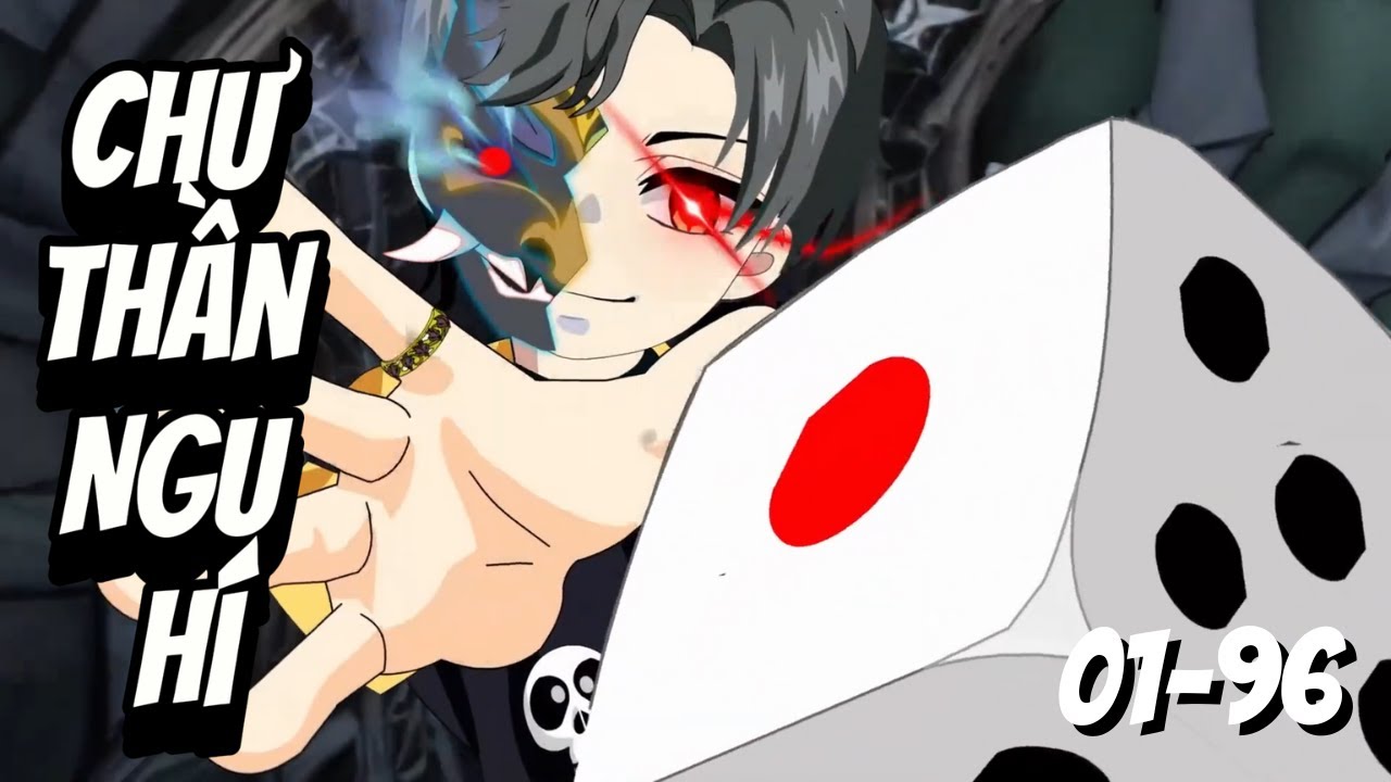 Chư Thần Ngu Hí | Tập 01-96 |  NaoNaoVietSub