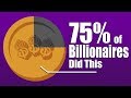 75% Of Self-Made Billionaires Have This In Common