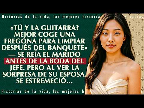 Mejor coge una fregona para limpiar después del banquete» — se reía el marido antes de la boda