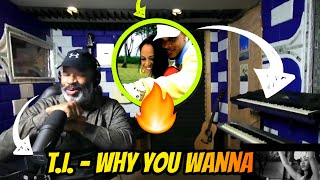 T.I. - Why You Wanna [Official Video] - Producer Reaction