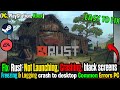 🎮  Fix Rust Not Launching, Crashing, Freezing &amp; Black Screen on PC ✅