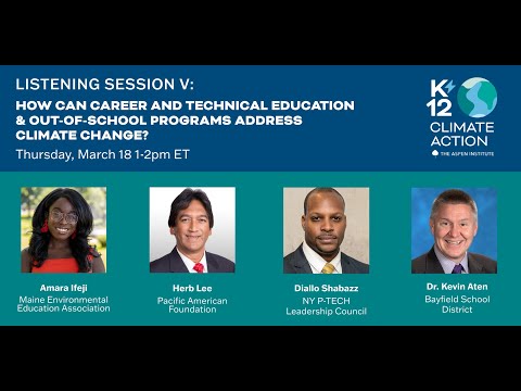 Listening Session V: How Can CTE and Out-of-School Programs Address Climate Change? Episode cover
