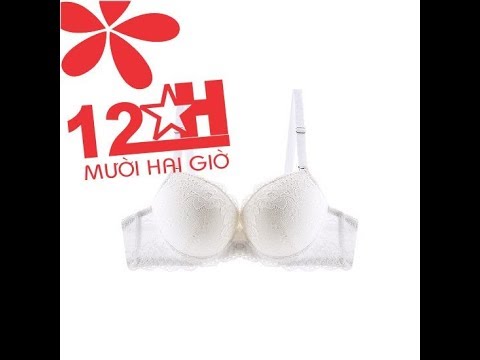 áo ngực xịn, quan ao chip dep, gia ao lot, người mẫu đồ lót, đồ lót 12h | Foci