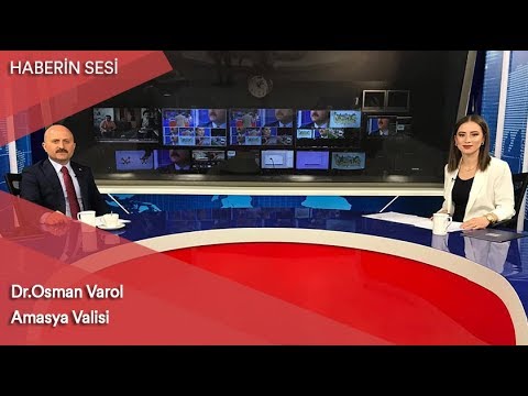 Haberin Sesi\\  Amasya Valisi Dr.Osman Varol