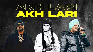 AKH LARI (Trap Mix) | Noor Jehan x Sidhu Moose Wala x Bohemia | Prod. By KAKA 808s