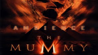 The Mummy | Ambient Soundscape
