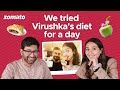 Interesting Diet Facts About Anushka Sharma and Virat Kohli | Sahiba Bali | Satya Mathur | Zomato