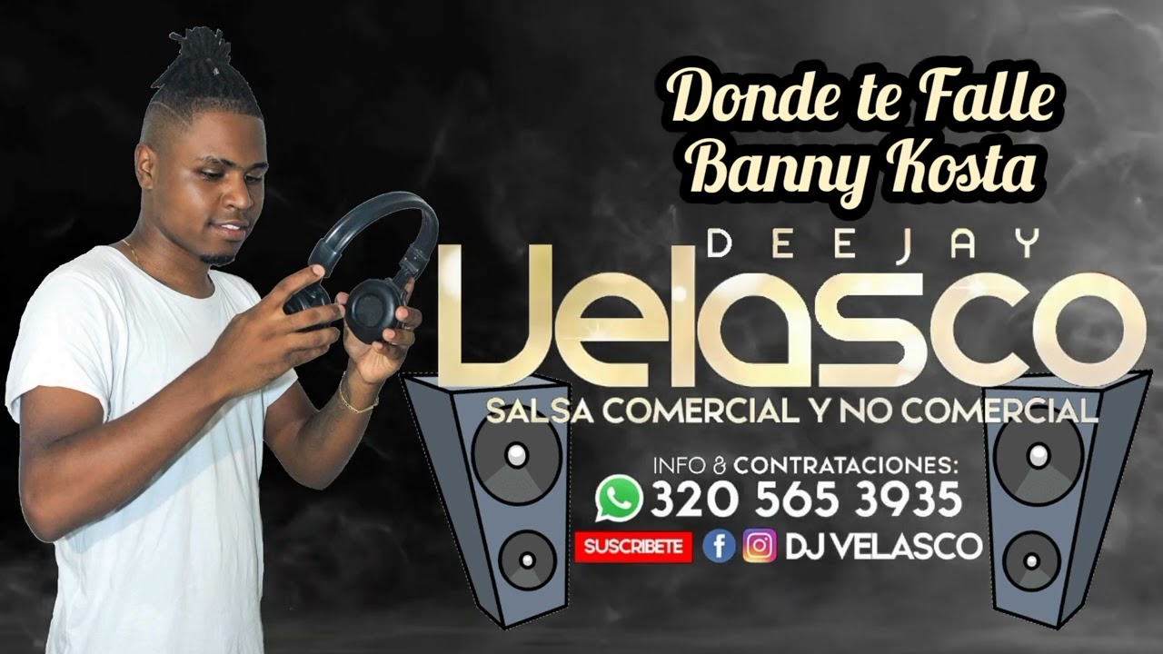 Donde te falle - Banny Kosta - Dj Velasco