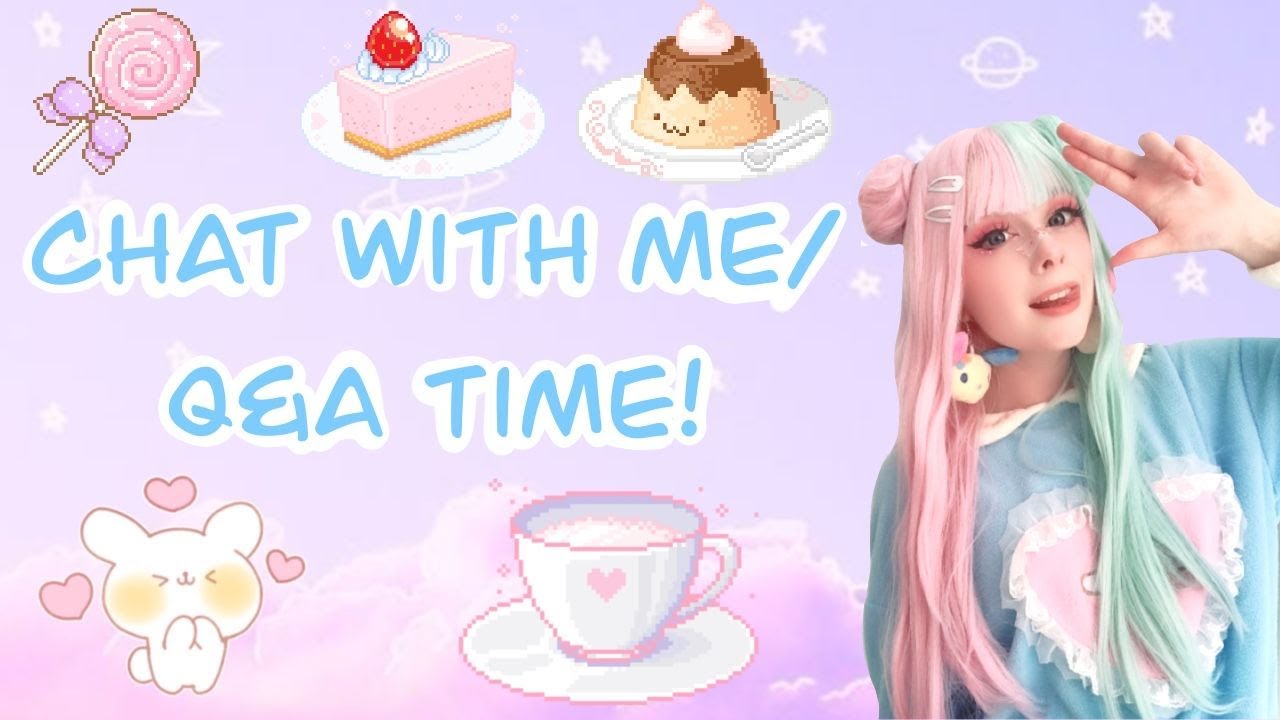 ♡  Let's Chat/ Q&A ♡