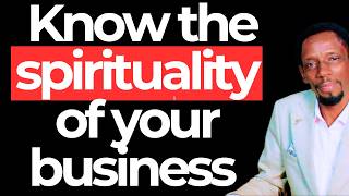 Know the spirituality of your business : Apostle Musa