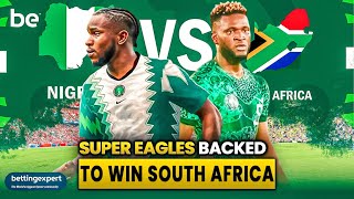 Nigeria vs South Africa: Must-win game for Super Eagles