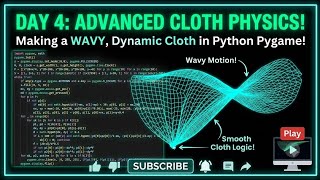 Day 4: I Built Dynamic Cloth Physics in Python! 🧵🔥 | Pygame Simulation Project