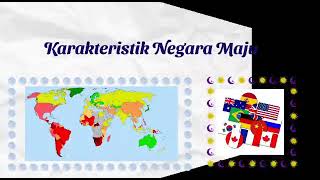 Geografi Kelas XII Karakteristik Negara Maju dan Negara Berkembang dalam Konteks Pasar Bebas
