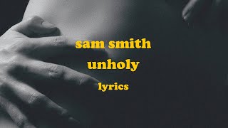 Unholy - Sam Smith (feat. Kim Petras) (Lyrics)