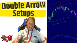 DOUBLE ARROW SETUPS??????
