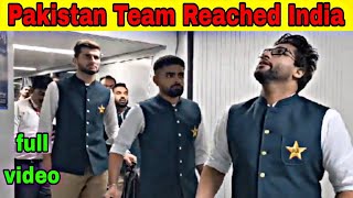 Pakistan team reaching india video | full video