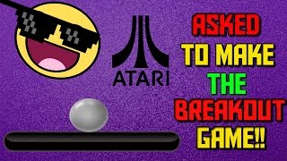 Celebrity ATARI ASKED TO MAKE THE BREAKOUT GAME!! | Under Development | Part - 5 Profile