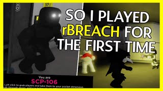 So I Played SCP rBreach For The First Time...