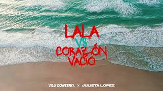 Download Lagu LALA vs Corazon Vacío (Mashup Remix) - Vilu Gontero ✘ Julieta Lopez MP3