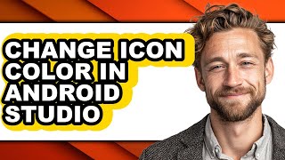How to Change Icon Color in Android Studio - Easy Guide screenshot 2