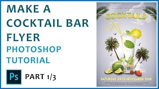 Make a Cocktail Flyer in Adobe Photoshop (Part 1/3)